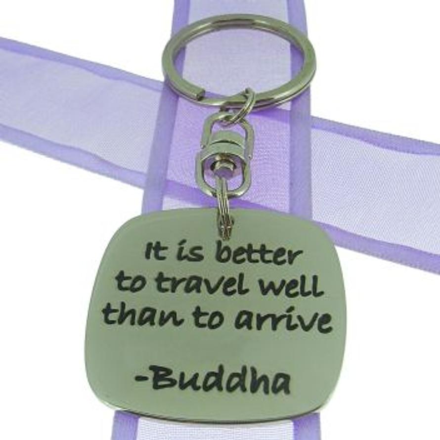 SQUARE POETIC AFFIRMATION KEY RING - It is better to travel well than to arrive - KC-1-10