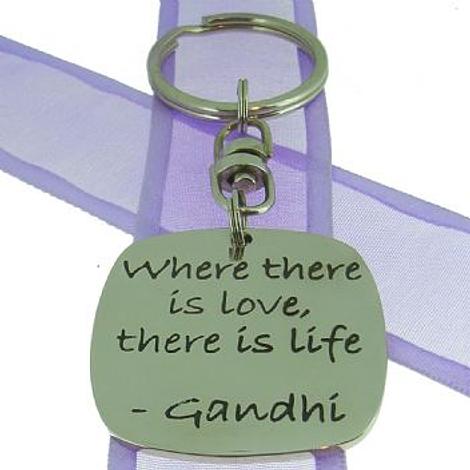 Square Poetic Affirmation Key Ring - Where There Is Love, There Is Life - Kc-1-68