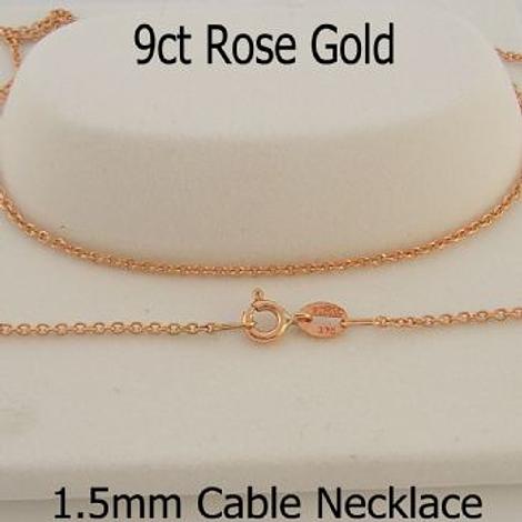 9ct Rose Gold 1.5mm Cable Chain Necklace All Lengths Available