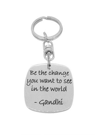 Square Poetic Affirmation Key Ring - Be the Change You Want to See in the World Key Ring